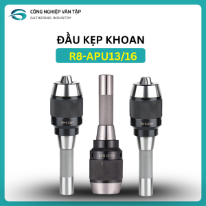 đầu kẹp khoan R8 APU