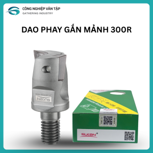 Đầu dao phay gắn mảnh 300R