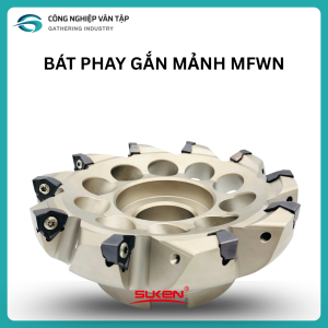 Bát phay gắn mảnh MFWN hãng SUKEN lắp mảnh WNEU